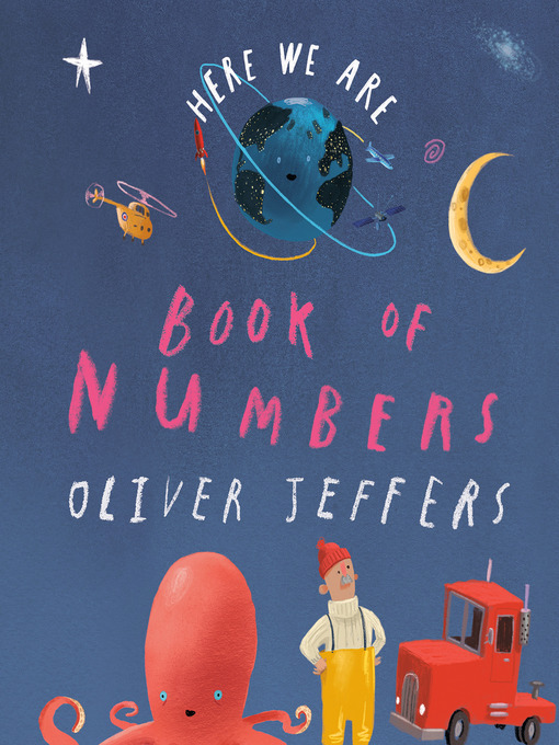 Title details for Here We Are: Book of Numbers by Oliver Jeffers - Wait list